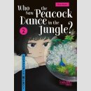 Who Saw the Peacock Dance in the Jungle? Bd. 2