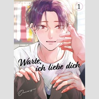 Warte, ich liebe dich Bd. 1