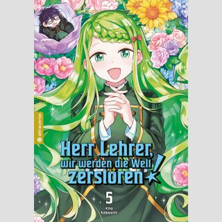 Herr Lehrer, wir werden die Welt zerstören! Bd. 5