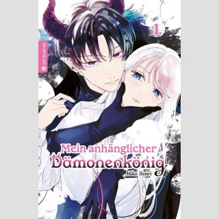 Mein anhänglicher Dämonenkönig Bd. 1
