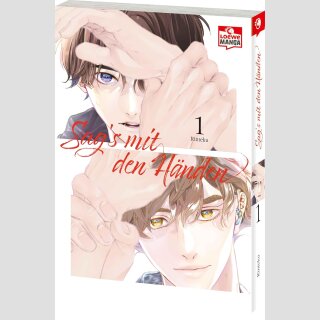 Sags mit den Händen Bd. 1