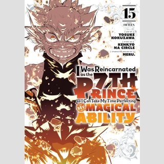 I Was Reincarnated as the 7th Prince so I Can Take My Time Perfecting My Magical Ability vol. 15