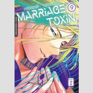 Marriage Toxin Bd. 9