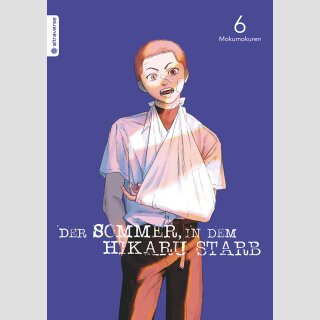 Der Sommer, in dem Hikaru starb Bd. 6