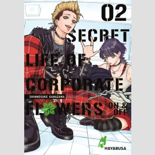 SECRET LIFE  of CORPORATE FLOWERS On & Off Bd. 2