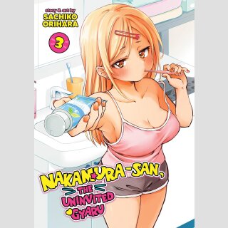 Nakamura-san, the Uninvited Gyaru vol. 3