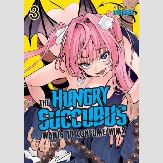 The Hungry Succubus Wants to Consume Him vol. 3 (Final Volume)