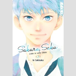 SAKURA, SAKU Liebe in voller Blüte Bd. 2