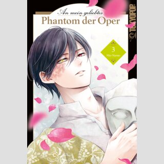 An mein geliebtes Phantom der Oper Bd. 3