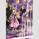 Seit unserem Tod erkennst du mich nicht mehr Bd. 4