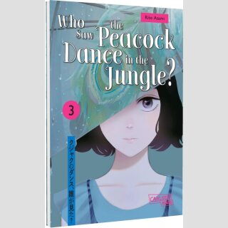 Who Saw the Peacock Dance in the Jungle? Bd. 3