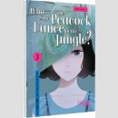 Who Saw the Peacock Dance in the Jungle? Bd. 3
