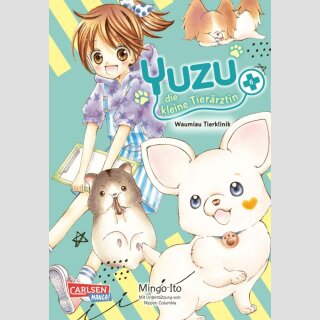 Yuzu - die kleine Tierärztin Bd. 6