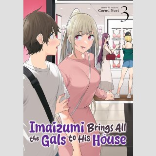 Imaizumi Brings All the Gals to His House vol. 3
