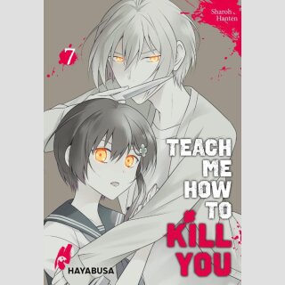 Teach me how to Kill you Bd. 7