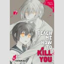 Teach me how to Kill you Bd. 7