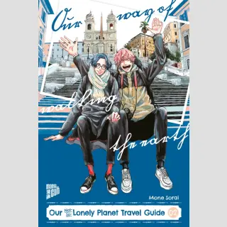 Our Not-So-Lonely Planet Travel Guide Bd. 2