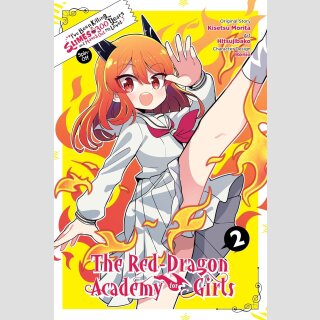 Ive Been Killing Slimes for 300 Years and Maxed Out My Level Spin-Off: The Red Dragon Academy for Girls vol. 2