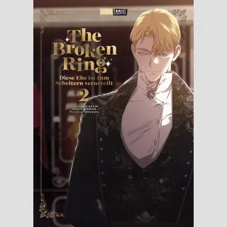 THE BROKEN RING Diese Ehe ist zum Scheitern verurteilt Bd. 2