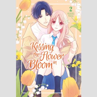 Kissing the Flower in Bloom Bd. 2