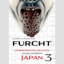 FURCHT Horrorgeschichten aus dem modernen Japan Bd. 3