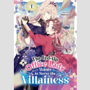 The Fed-Up Office Lady Wants to Serve the Villainess vol. 1