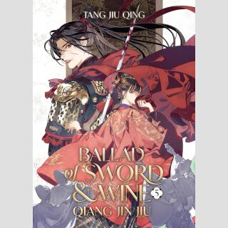 Ballad of Sword and Wine: Qiang Jin Jiu vol. 5 [Light Novel]