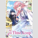 7th TIME LOOP The Villainess Enjoys a Carefree Life...