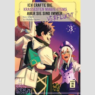 Ich crafte die krassesten Magie-Items, aber sie sind immer verflucht Bd. 3