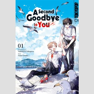 A Second Goodbye to You Bd. 1