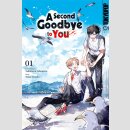 A Second Goodbye to You Bd. 1
