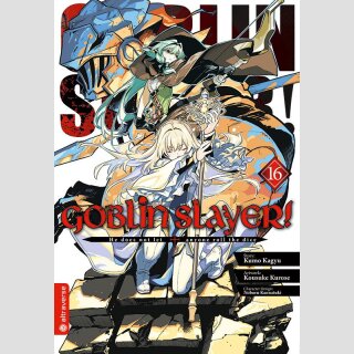 GOBLIN SLAYER! Bd. 16