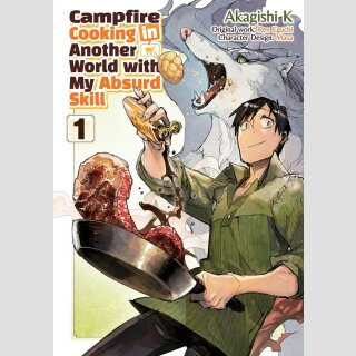 Campfire Cooking in Another World With My Absurd Skill vol. 1