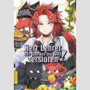 Herr Lehrer, wir werden die Welt zerstören! Bd. 6