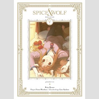SPICE & WOLF Deluxe Edition Bd. 5