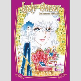 LADY OSCAR Die Rose von Versailles Bd. 4
