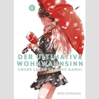 DER ULTIMATIVE WOHNWAHNSINN Unser Leben im Haus Kawai Bd. 5