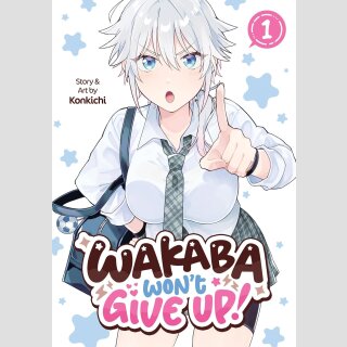 Wakaba Wont Give Up! vol. 1