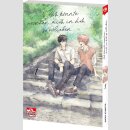 Ich könnte versuchen, mich in dich zu verlieben Bd. 1