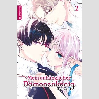 Mein anhänglicher Dämonenkönig Bd. 2