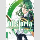 WISTORIA Zauberstab & Schwert Bd. 10
