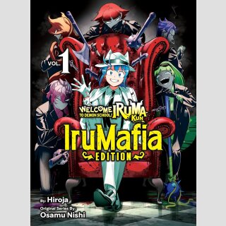 Welcome to Demon School! Iruma-Kun: IruMafia Edition vol. 1