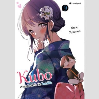 Kubo Wont Let Me Be Invisible Bd. 9
