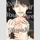 Even If You Are Stupid Bd. 1