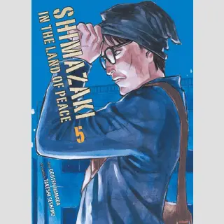 Shimazaki in the Land of Peace Bd. 5