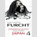 FURCHT Horrorgeschichten aus dem modernen Japan Bd. 4