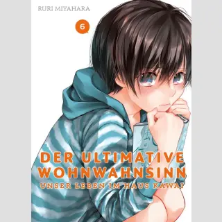DER ULTIMATIVE WOHNWAHNSINN Unser Leben im Haus Kawai Bd. 6