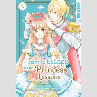 I Want to Escape from Princess Lessons Bd. 2