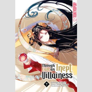 Though I am an Inept Villainess Bd. 7