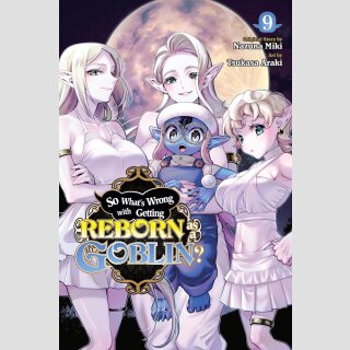 So Whats Wrong with Getting Reborn as a Goblin? vol. 9